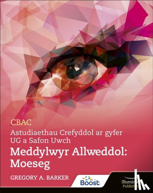 Barker, Gregory - WJEC/Eduqas Religious Studies for A Level & AS Key Thinkers: Ethics