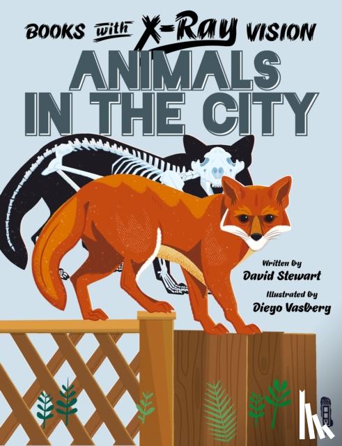 Woolf, Alex - Books with X-Ray Vision: Animals in the City