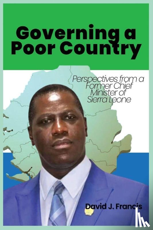 Francis, David J - Governing a Poor Country