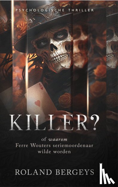 Bergeys, Roland - Killer?