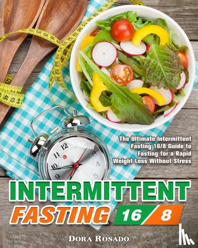 Rosado, Dora - Intermittent Fasting 16/8