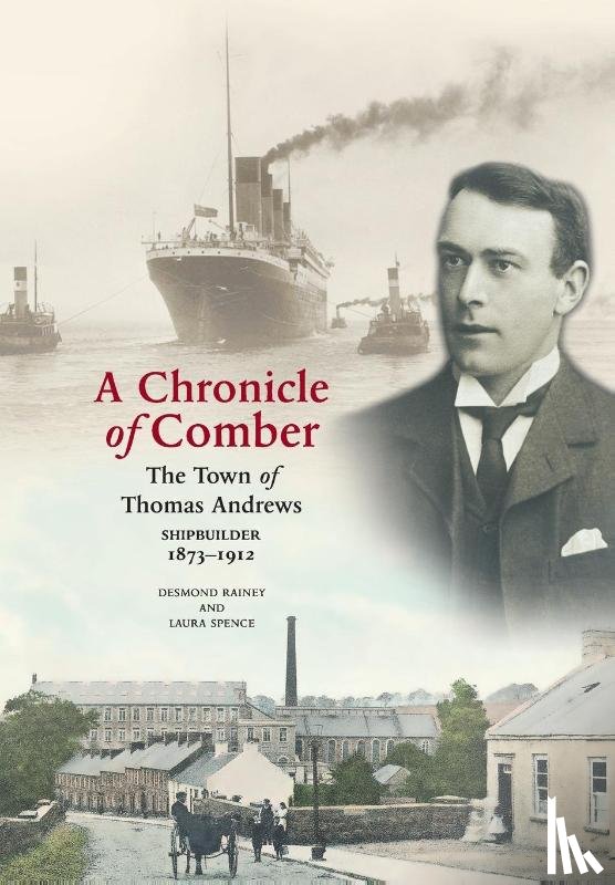 Rainey, Desmond, Spence, Laura - A Chronicle of Comber