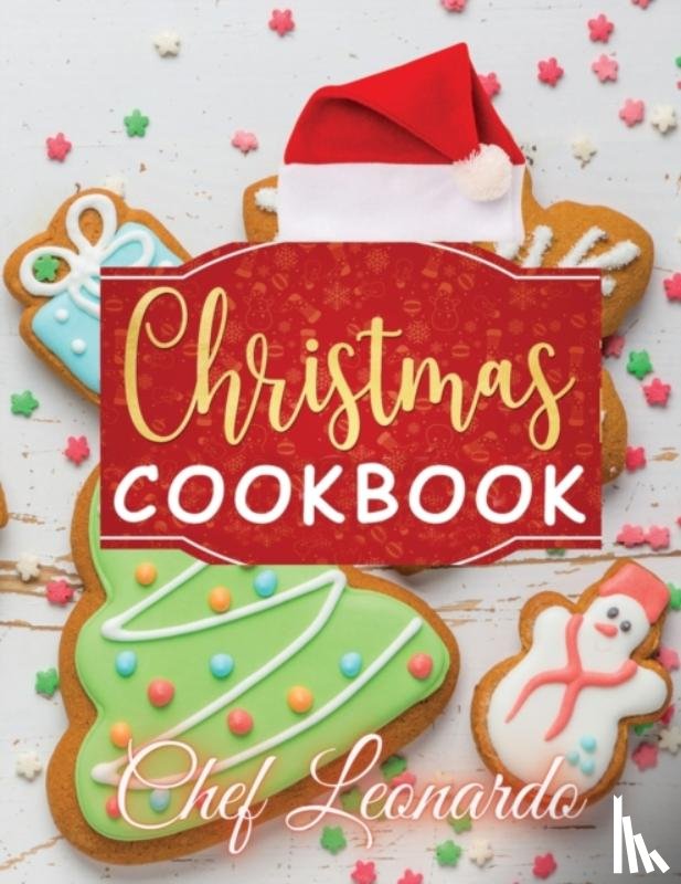Leonardo, Chef - Christmas Cookbook
