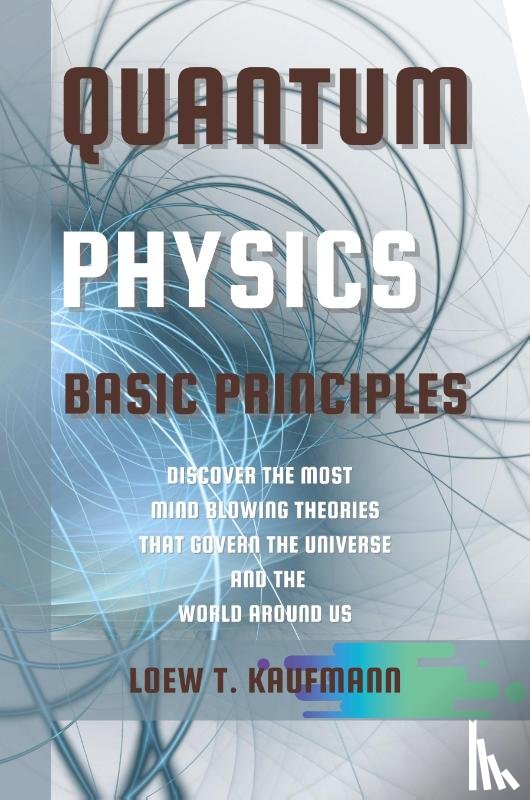 Kaufmann, Loew - Quantum Physics Basic Principles