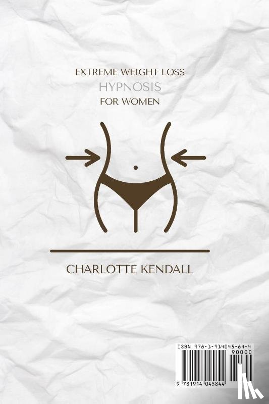 Kendall, Charlotte - Extreme Weight Loss Hypnosis for Women