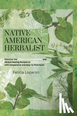 Loparon, Felicia - Native American Herbalist