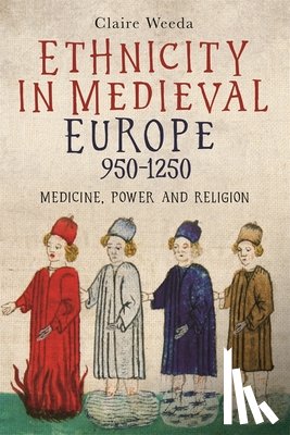 Weeda, Claire - Ethnicity in Medieval Europe, 950-1250