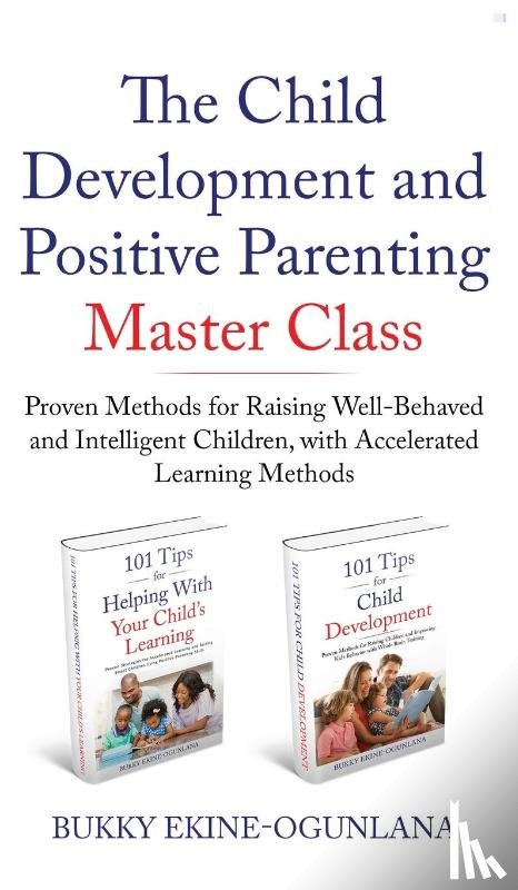 Ekine-Ogunlana, Bukky - The Child Development and Positive Parenting Master Class