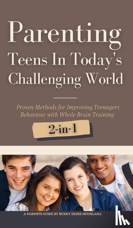 Ekine-Ogunlana, Bukky - Parenting Teens in Today's Challenging World 2-in-1 Bundle