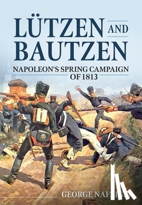 Nafziger, George - Lutzen and Bautzen