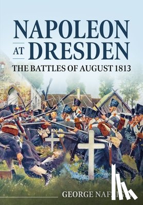 Nafziger, George - Napoleon at Dresden