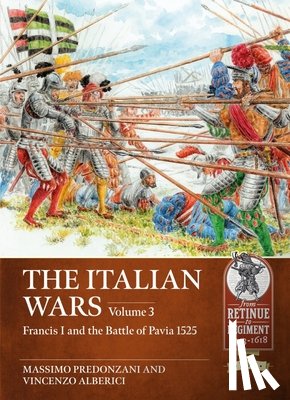 Predonzani, Massimo, Alberici, Vincenzo - The Italian Wars Volume 3