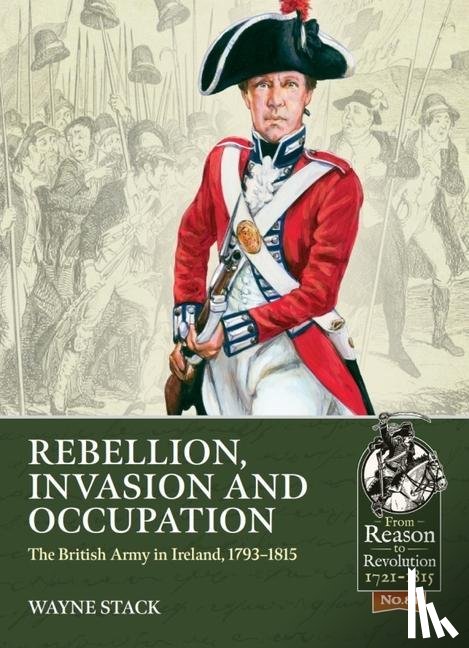 Stack, Wayne - Rebellion, Invasion and Occupation