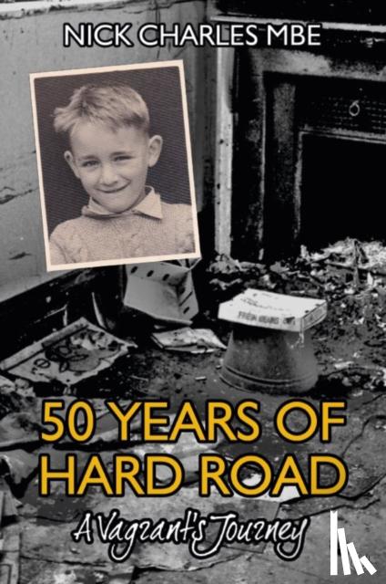Charles, Nick - 50 Years of Hard Road