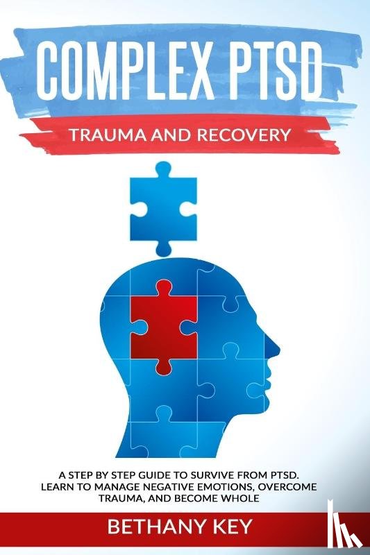 Key, Bethany - Complex PTSD Trauma and Recovery
