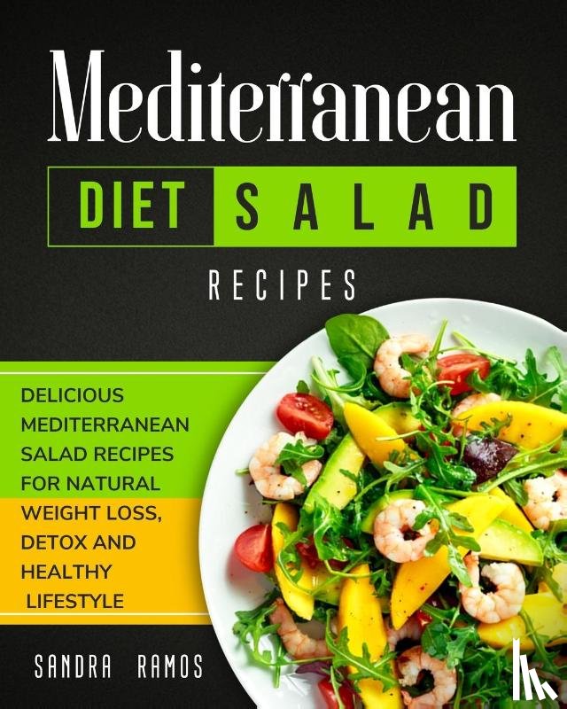Ramos, Sandra - Mediterranean Diet Salad Recipes