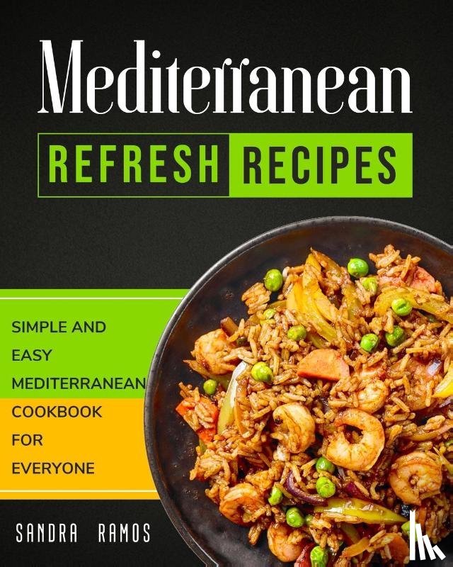 Ramos, Sandra - Mediterranean Refresh Recipes
