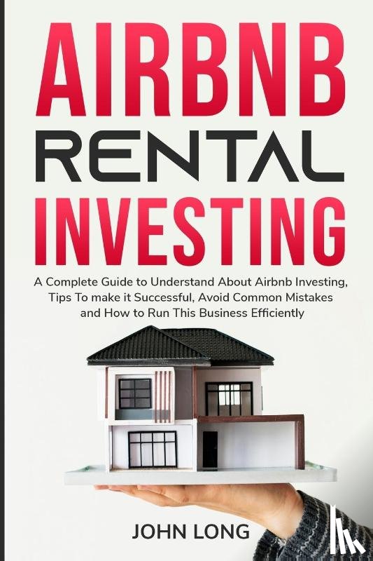 John Long - Airbnb Rental Investing