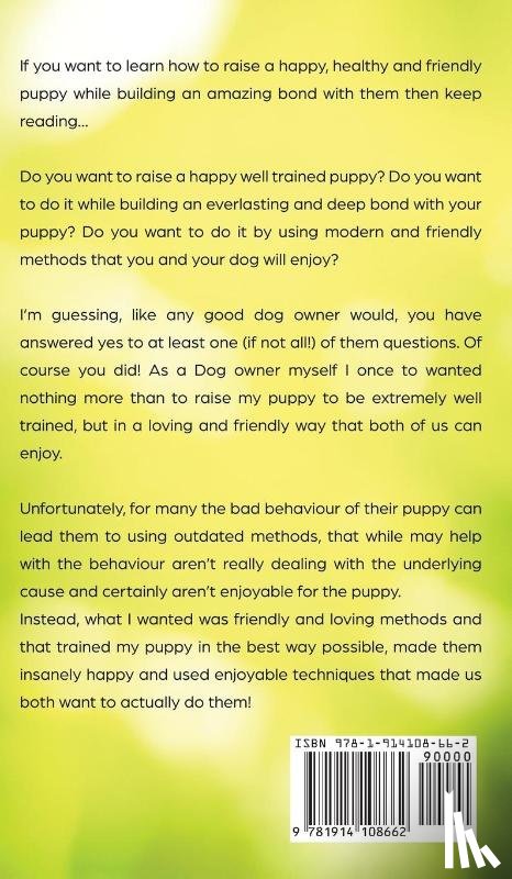 Simpson, Janet - Positive Puppy Training 101 The Ultimate Practical Guide to Raising an Amazing and Happy Dog Without Causing Your Dog Stress or Harm With Modern Training Methods