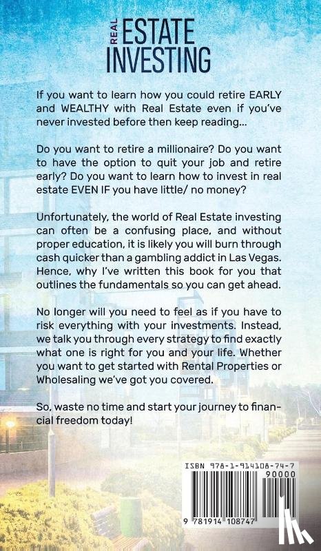 Adams, Victor - Real Estate Investing The Ultimate Practical Guide To Making your Riches, Retiring Early and Building Passive Income with Rental Properties, Flipping Houses, Commercial and Residential Real Estate