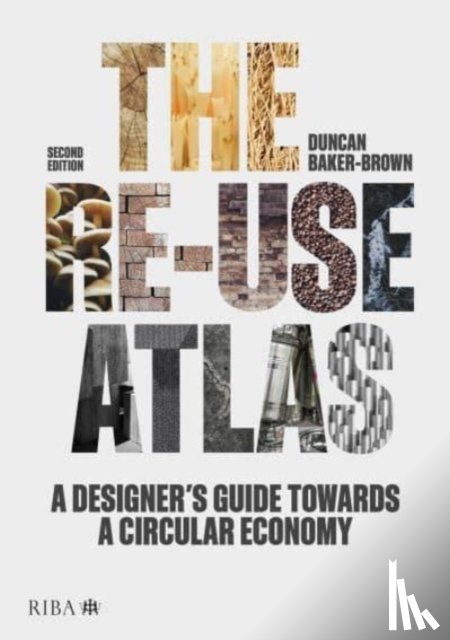 Baker-Brown, Duncan - The Re-use Atlas