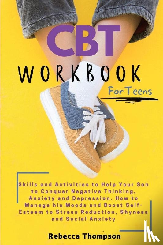 Thompson, Rebecca - CBT Workbook for Teens