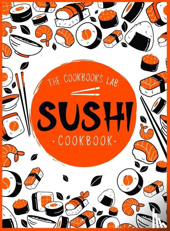 Lab, The Cookbook's - Sushi Cookbook