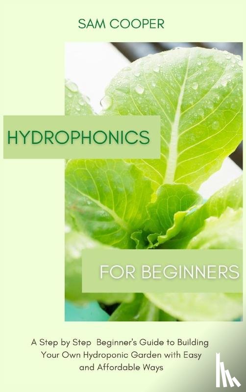 Cooper, Sam - Hydroponics for Beginners