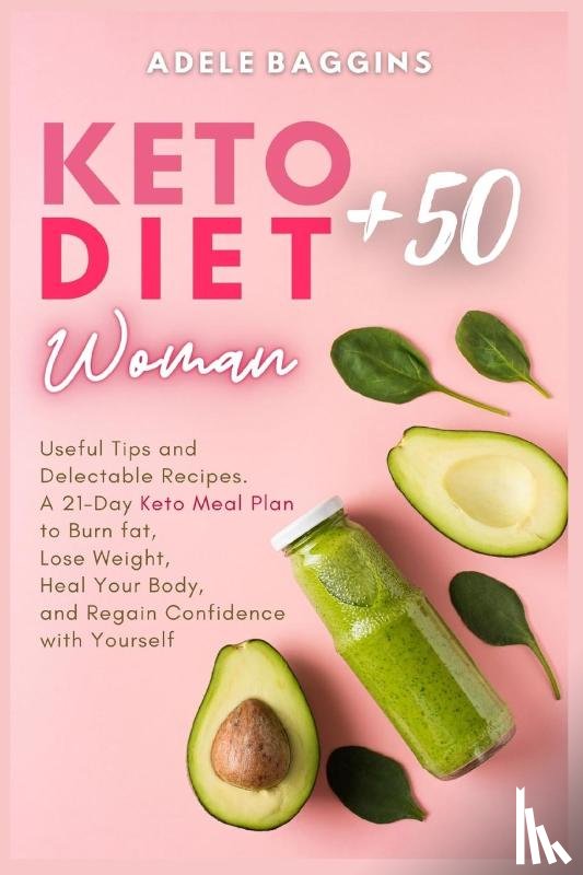 Baggins, Adele - Keto Diet for Women + 50
