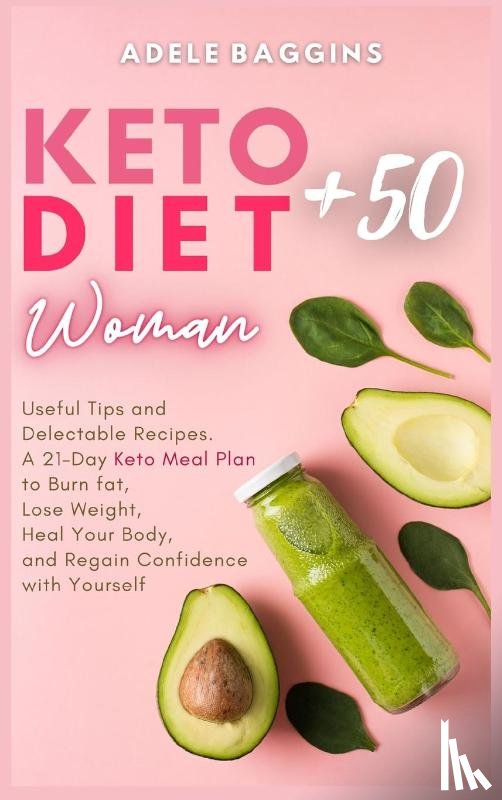 Baggins, Adele - Keto Diet for Women + 50
