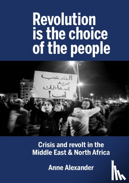 Alexander, Anne - Revolution is the Choice of the People
