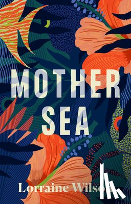 Wilson, Lorraine - Mother Sea
