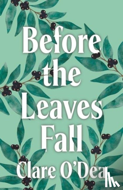 O'Dea, Clare - Before the Leaves Fall