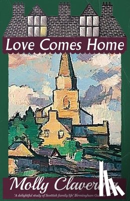 Clavering, Molly - Love Comes Home
