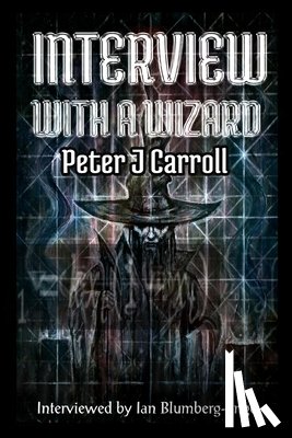 Carroll, Peter J - Interview with a Wizard
