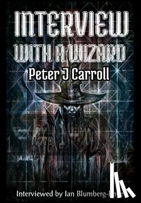 Carroll, Peter - Interview with a Wizard