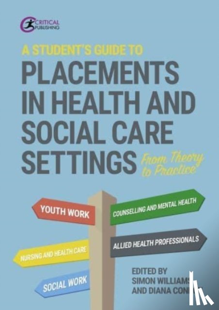  - A Student's Guide to Placements in Health and Social Care Settings