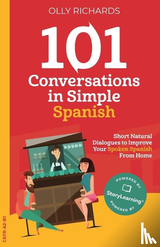 Richards, Olly - 101 Conversations in Simple Spanish