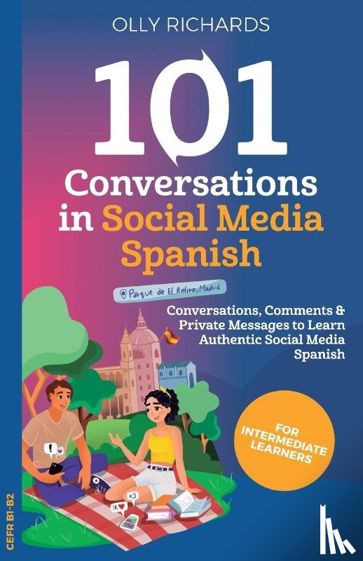 Richards, Olly - 101 Conversations in Social Media Spanish