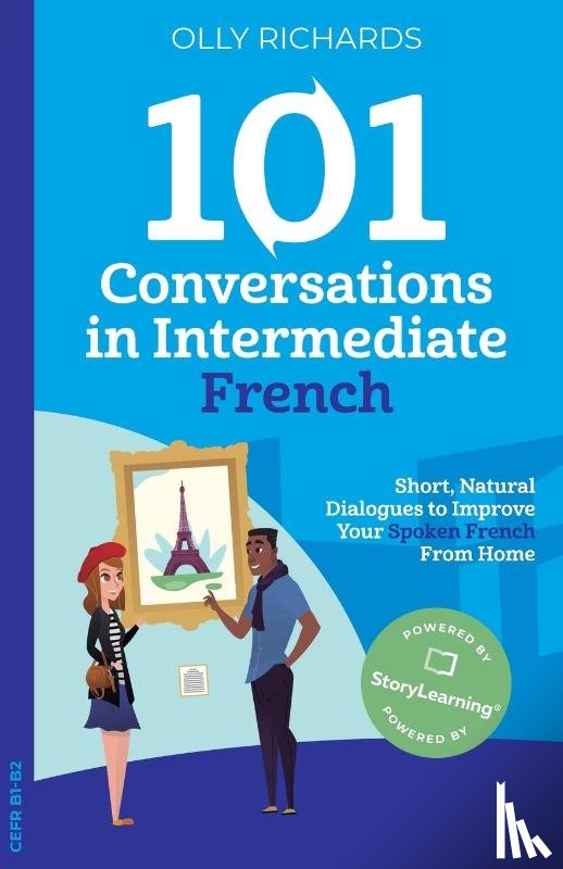 Richards, Olly - 101 Conversations in Intermediate French