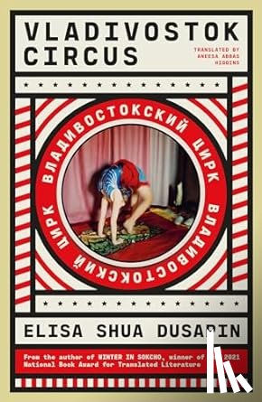 Shua Dusapin, Elisa - Vladivostok Circus