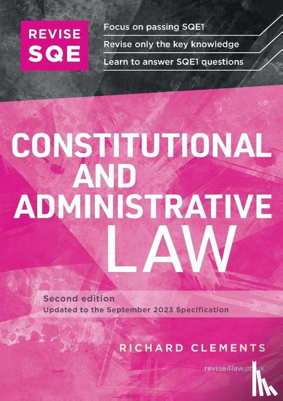 Clements, Richard - Revise SQE Constitutional and Administrative Law