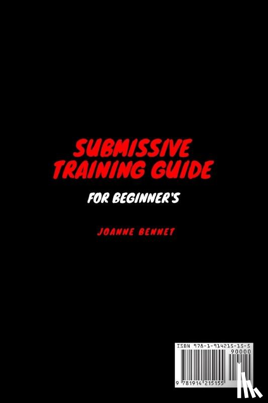 Bennet, Joanne - Submissive training guide for beginner's