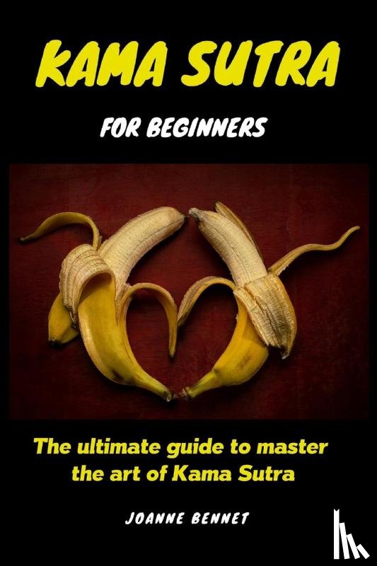 Bennet, Joanne - Kama Sutra for beginners