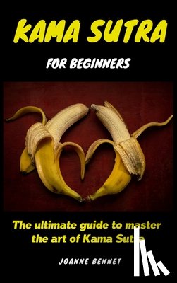Bennet, Joanne - Kama Sutra for beginners