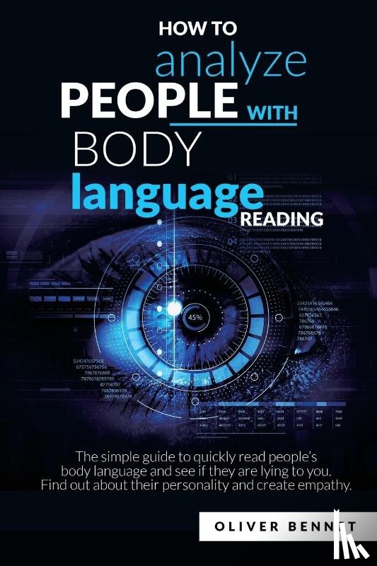 Bennet, Oliver - How to Analyze People with Body Language Reading
