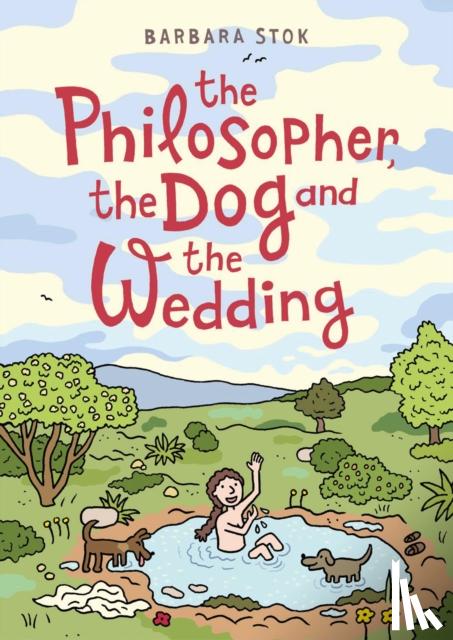 Stok, Barbara - The Philosopher, the Dog and the Wedding