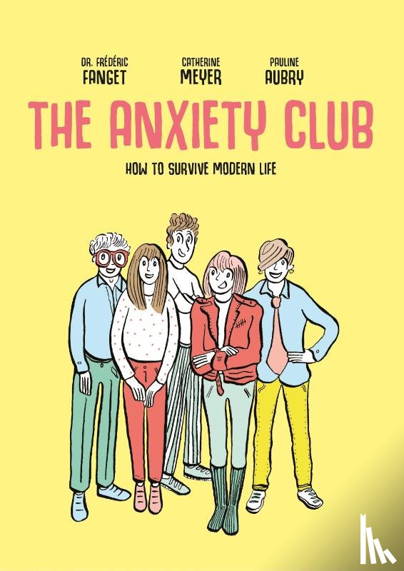 Fanget, Dr. Frederic, Meyer, Catherine - The Anxiety Club