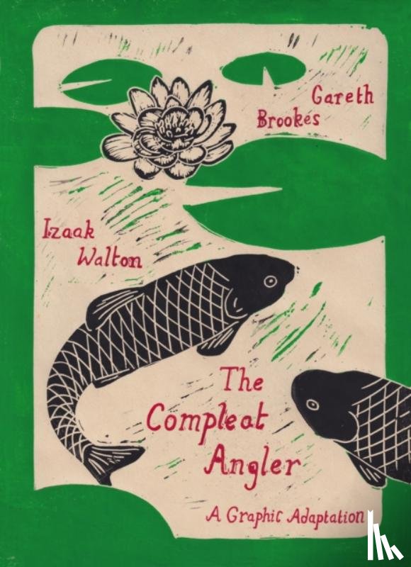 Brookes, Gareth, Walton, Izaak - The Compleat Angler