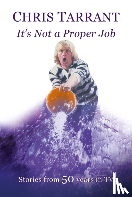Chris, Tarrant - It's Not A Proper Job